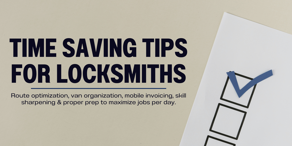Top time-saving tips for locksmiths: Route optimization, van organization, mobile invoicing, skill sharpening & proper prep to maximize jobs per day. Essential efficiency hacks.