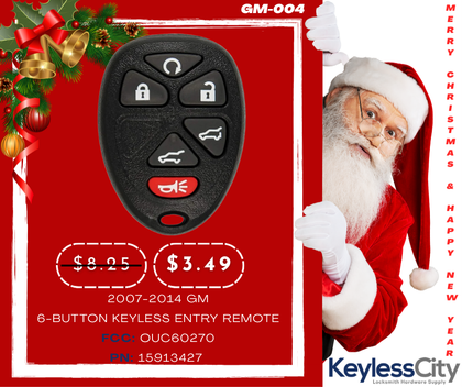 2007-2014 GM / 6-Button Keyless Entry Remote / PN: 15913427 / OUC60270 / (AFTERMARKET)